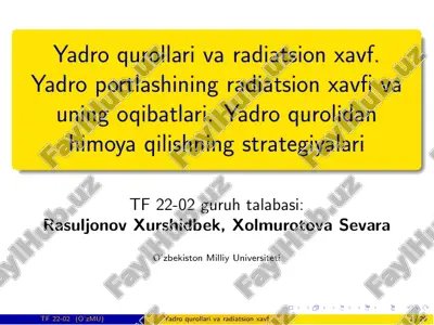 yadro qurollari va radiatsion xavf. yadro portlashining radiatsion xavf va uning oqibatlari. yadro qurolidan himoya qilishning strategiyalari — PDF