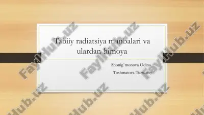 tabiiy radiatsiya manbalari va ulardan himoya — PDF