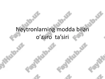 neytronlarning modda bilan o’zaro ta’siri 2 — PDF