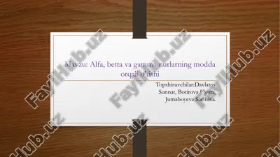 alfa, betta, gamma nurlarning modda orqali o'tishi — PDF