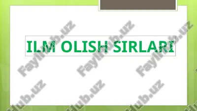 ilm olish sirlari — PPTX