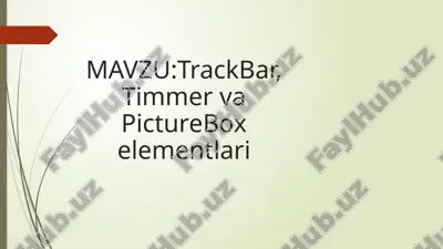 trackbar, timmer va picturebox elementlari — PPTX