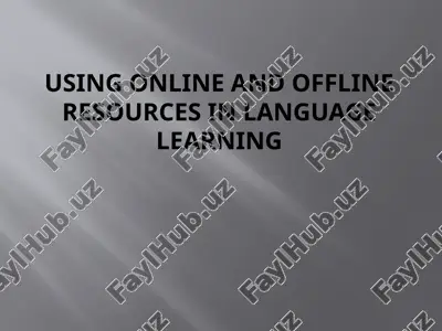 using online and offline resources in language learning — PPTX