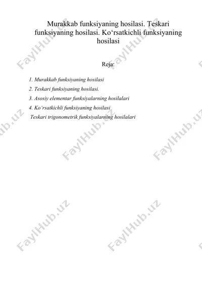 murakkab funksiyaning hosilasi. teskari funksiyaning hosilasi. ko‘rsatkichli funksiyaning hosilasi — DOC