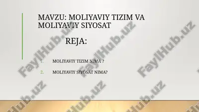 moliyaviy tizim va moliyaviy siyosat — PPTX