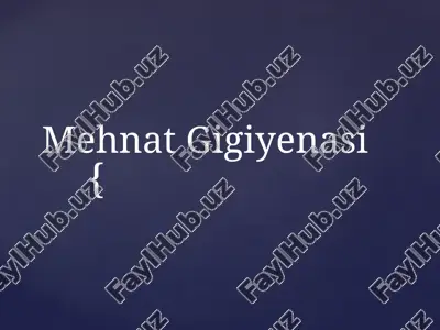 mehnat gigiyenasi — PPTX