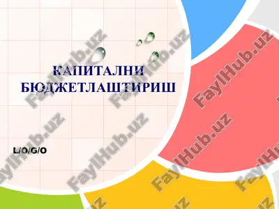 kapitalni byudjetlashtirish — PPTX