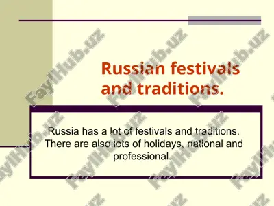 russian festivals and traditions. — PPT