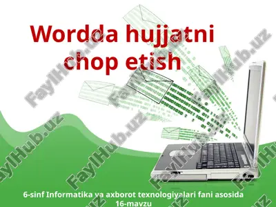 wordda hujjatni chop etish dars ishlanma — PPTX