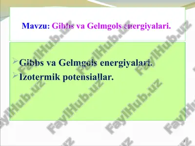 gibbs va gelmgols energiyalari — PPT