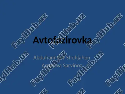 avtofazirovka tamoyili 2 — PPTX