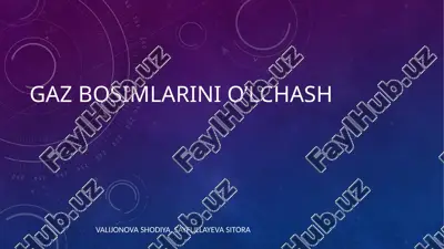 gaz bosimlarini o'lchash — PPTX