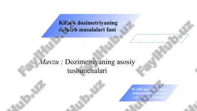 dozimetriyaning asosiy tushunchalari — PPTX