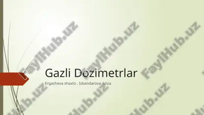 gazli dozimetrlar 2 — PPTX