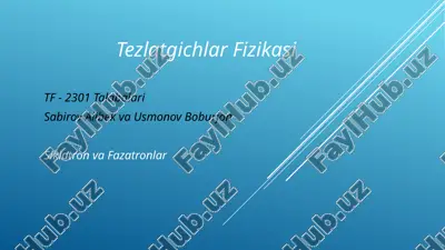 siklotron va fazotronlar — PPTX