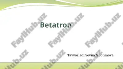 betatron 2 — PPTX