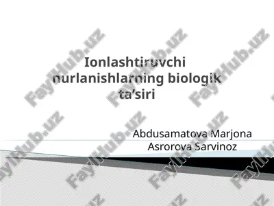 ionlashtiruvchi nurlanishlarning biologik ta’siri — PPTX
