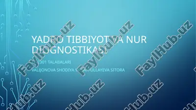 yadro tibbiyot va nur diognostikasi — PPTX