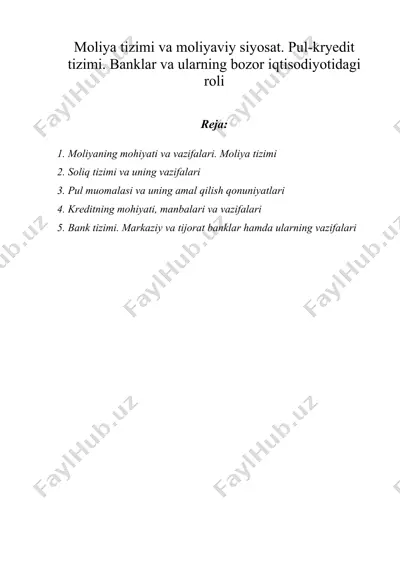 moliya tizimi va moliyaviy siyosat. pul-kryedit tizimi. banklar va ularning bozor iqtisodiyotidagi roli — DOCX