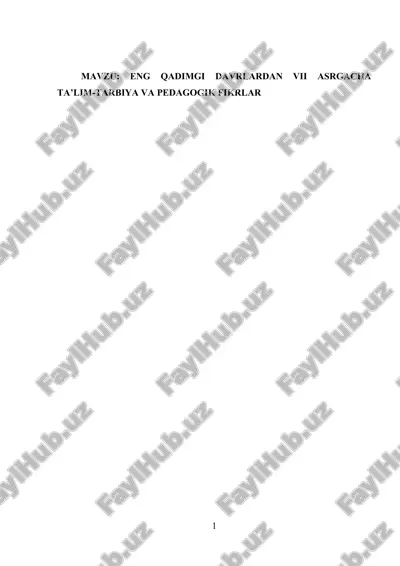 eng qadimgi davrlardan vii asrgacha ta'lim-tarbiya va pedagogik fikrlar — DOCX