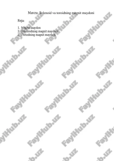 mavzu: solenoid va toroidning magnit maydoni — PDF