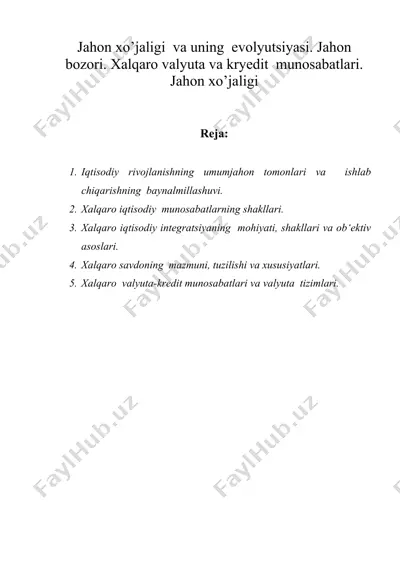 jahon xo’jaligi va uning evolyutsiyasi. jahon bozori. xalqaro valyuta va kryedit munosabatlari — DOCX