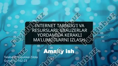 internet tarmoqi va resurslari. brauzerlar yordamida kerakli ma'lumotlarni izlash — PPTX