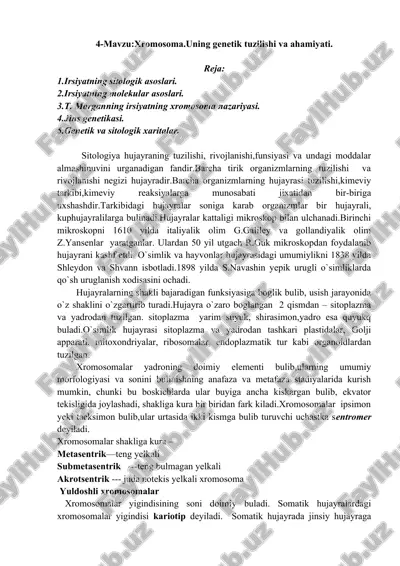 xromosoma. uning genetik tuzilishi va ahamiyati — DOC