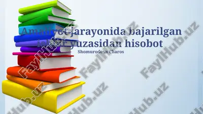 amaliyot jarayonidan hisobot — PPTX