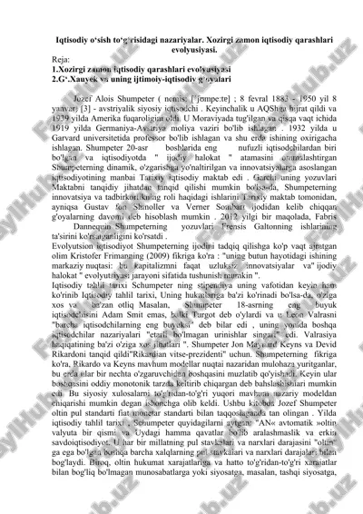 iqtisodiy o‘sish to‘g‘risidagi nazariyalar. xozirgi zamon iqtisodiy qarashlari evolyusiyasi — DOC
