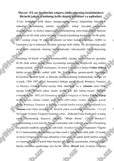 xx asr boshlarida xalqaro ziddiyatlarning keskinlashuvi. birinchi jahon urushining kelib chiqish sabablari va oqibatlari — DOC