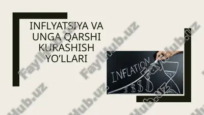 inflyatsiya va unga qarshi kurashish yo’llari — PPTX