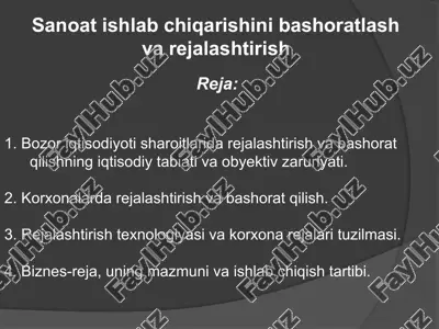 sanoat ishlab chiqarishini bashoratlash va rejalashtirish — PPTX