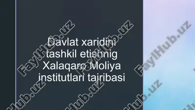 davlat xaridini tashkilotishni xalqaro moliya institutlari tajribasi — PPTX