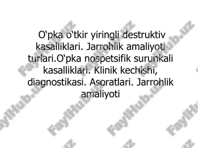 o‘pka yiringli destruktiv kasalliklari — PDF