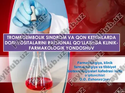 tromboembolik sindrom va qon ketishlarda dori vositalarini ratsional qo‘llashga klinik-farmakologik yondoshuv — PDF