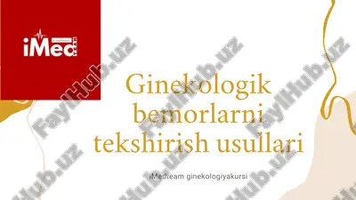 ginekologik bemorlarni tekshirish usullari — PDF