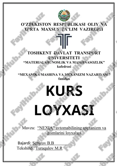 "nexia" avtomobilining mexanizm va qismlarini loyxalasi — DOC