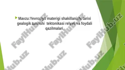 yevrosiyomaterigishakillanishitarixigealogiktuzilishitektonikasirelyefivafoydaliqazilmalari — PPTX