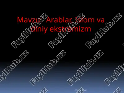 arablar, islom va diniy ekstremizm — PPTX
