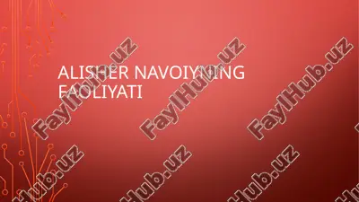 alisher navoiyning faoliyati — PPTX