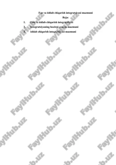 fan va ishlab chiqarish integratsiyasi mazmuni — DOCX