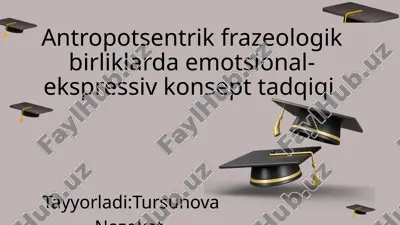 antropotsentrik frazeologik birliklarda emotsional-ekspressiv konsept tadqiqi — PPTX