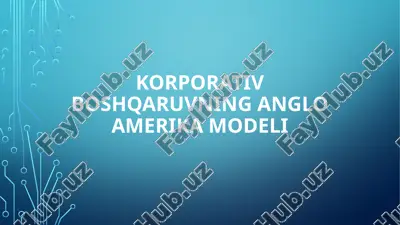 korporativ boshqaruvning anglo amerika modeli — PPTX