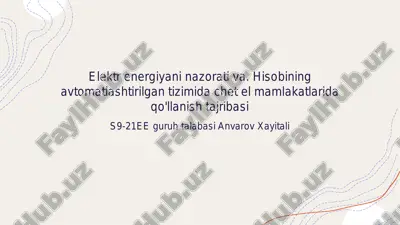 elektr energiyani nazorati va. hisobining avtomatlashtirilgan tizimida chet el mamlakatlarida qo'llanish tajribasi — PDF