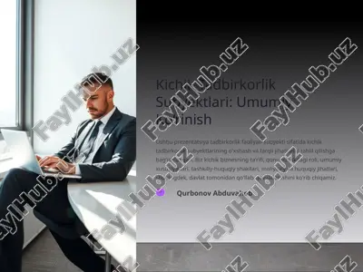 kichik tadbirkorlik subyektlari: umumiy ko‘rinish — PPTX