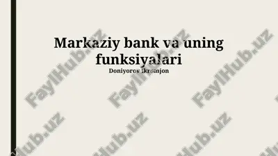 markaziy bank va uning funksiyalari — PPTX