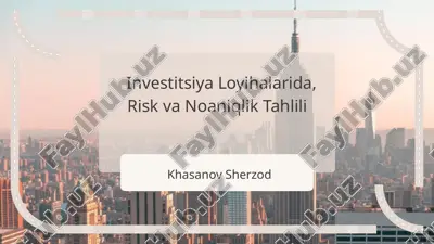 investitsiya loyihalarida, risk va noaniqlik tahlili — PPTX