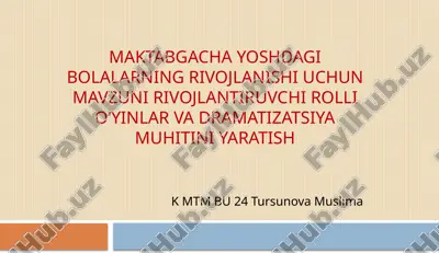 rivojlanish uchun markaziy o'yinlar va dramatizatsiya — PPTX