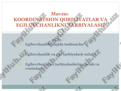 egiluvchanlik va uni tarbiyalash — PPTX